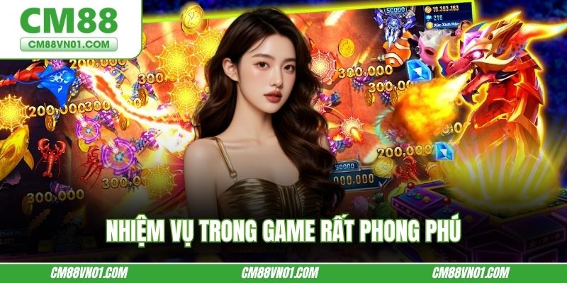 Nhiệm vụ trong game rất phong phú