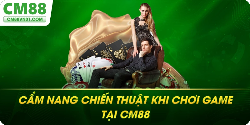 Cảm nang chiến thuật cho mỗi trò chơi